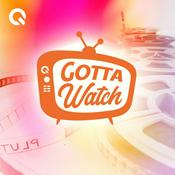 Podcast Gotta Watch