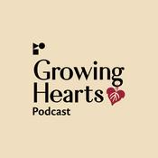 Podcast Growing Hearts Podcast