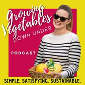 Podcast Growing Vegetables Down Under Podcast