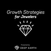 Podcast Growth Strategies for Jewelers