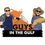 Podcast Guys in the Gulf Podcast