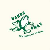 Podcast Hands Away with Trimble and Angelone