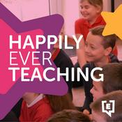 Podcast Happily Ever Teaching