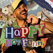 Podcast Happy Not Funny