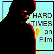 Podcast Hard Times On Film: The Films of Charles Bronson...and beyond.