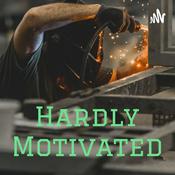 Podcast Hardly Motivated