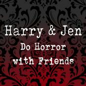 Podcast Harry and Jen Do Horror with Friends