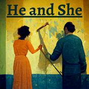 Podcast He and She