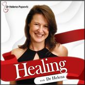 Podcast Healing with Dr Helena