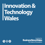 Podcast Innovation and Technology Wales
