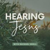 Podcast Hearing Jesus: Bible Study, Daily Devotional, Scripture, Faith, Hear from God, Bible, Devotions