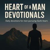 Podcast Heart of a Man Devotionals