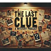 Podcast The Last Clue: A Mystery Podcast