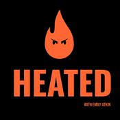 Podcast Heated