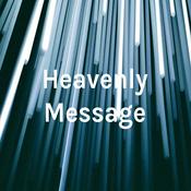 Podcast Heavenly Message