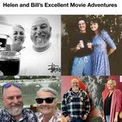 Podcast Helen and Bill's Excellent Movie Adventures