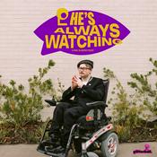Podcast He’s Always Watching: A Big Brother Podcast