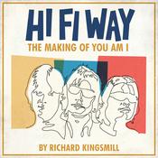 Podcast HI FI WAY: The Making of You Am I