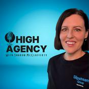 Podcast High Agency - with Sharon McClafferty