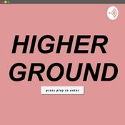 Podcast Higher Ground