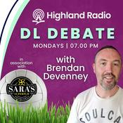 Podcast Highland Radio  - DL Debate