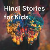 Podcast Hindi Stories for Kids.