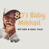 Podcast 80’s Baby Mikhail