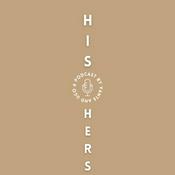 Podcast His and Hers Podcast