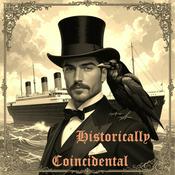 Podcast Historically Coincidental