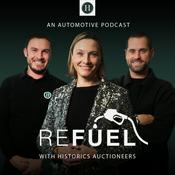 Podcast The Refuel Podcast with Historics Auctioneers