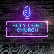 Podcast Holy Light Church Podcast