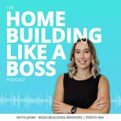 Podcast HOME BUILDING LIKE A BOSS