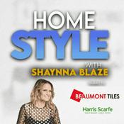 Podcast Home Style with Shaynna Blaze