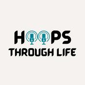 Podcast Hoops Through Life
