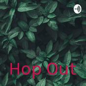 Podcast Hop Out