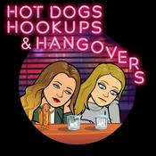 Podcast Hot Dogs, Hookups & Hangovers