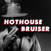 Podcast Hothouse Bruiser