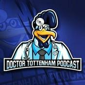 Podcast Doctor Tottenham (A Tottenham Hotspur Podcast)