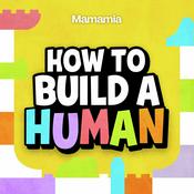 Podcast How To Build A Human