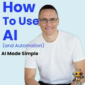 Podcast How To Use AI (And Automation)