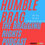 Podcast Humble Brag - The Bragging Rights Podcast