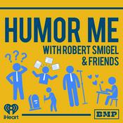 Podcast Humor Me with Robert Smigel and Friends