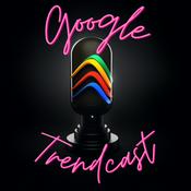 Podcast Google Trendcast