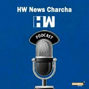 Podcast HW News Charcha