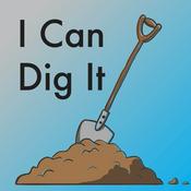 Podcast I Can Dig It Podcast