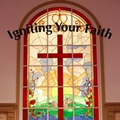 Podcast Igniting Your Faith