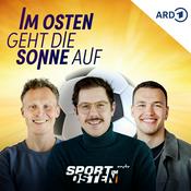 Podcast Im Osten geht die Sonne auf – der Fußballpodcast von Sport im Osten