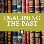Podcast Imagining The Past