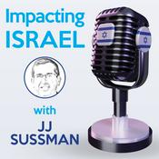 Podcast Impacting Israel With JJ Sussman
