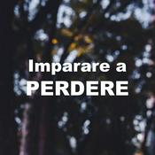 Podcast Imparare a PERDERE